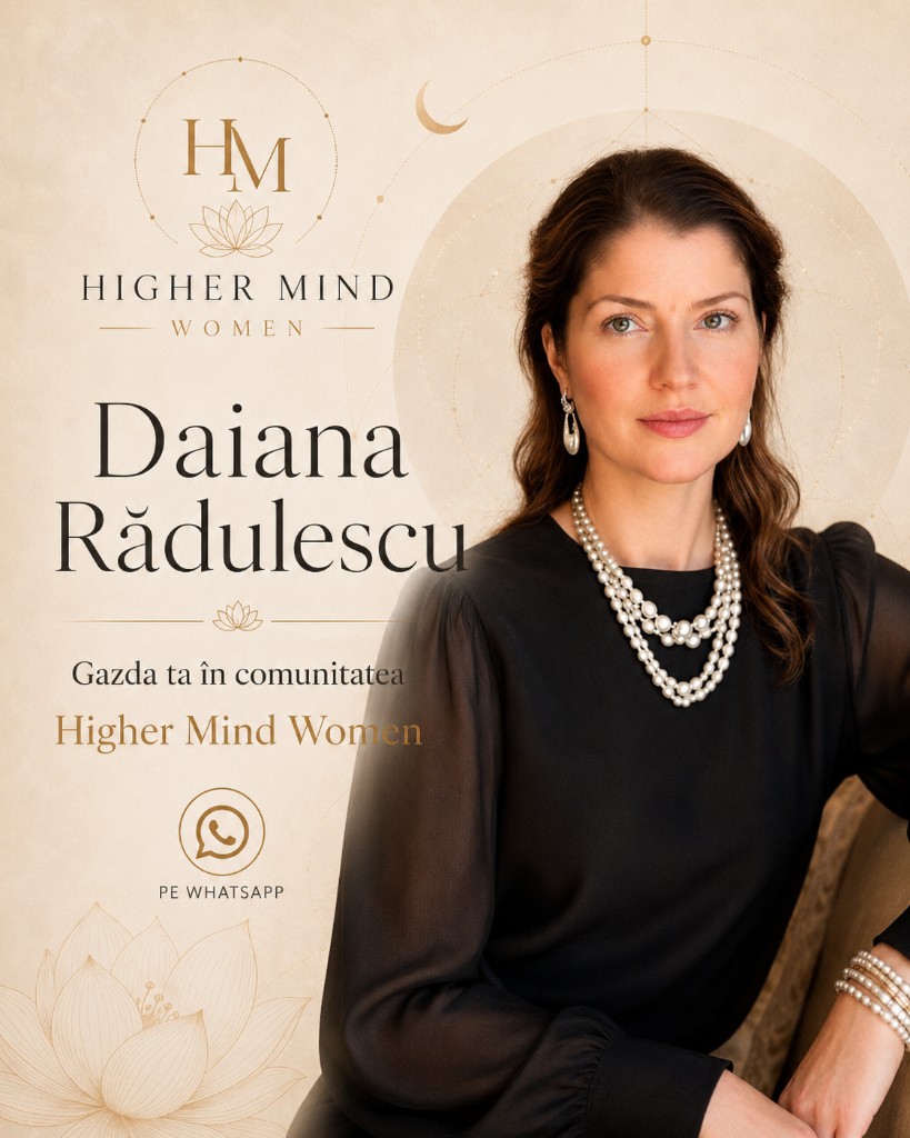 Daiana Rădulescu — gazda comunității Higher Mind Women