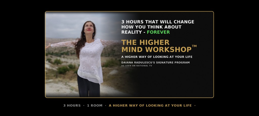 3 hours that will change how you think about reality — forever. The Higher Mind Workshop. 3 hours · 1 room · a higher way of looking at your life.