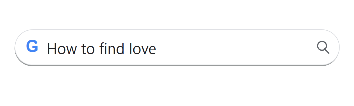 Google search: How to find love