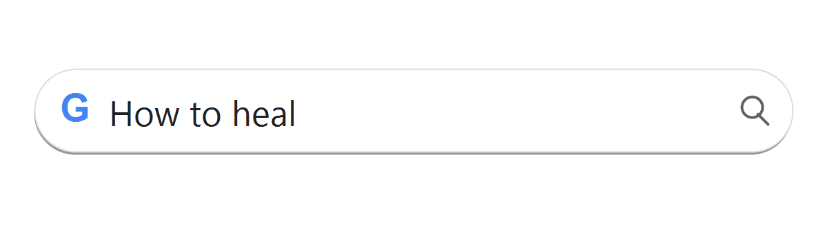 Google search: How to heal